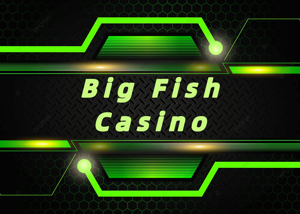 Big Fish Casino